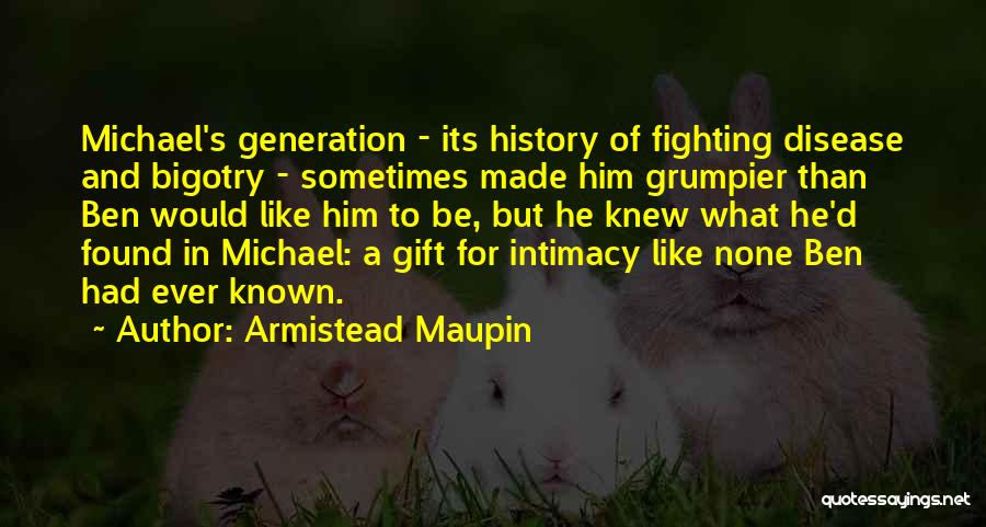 Michael D'angelo Quotes By Armistead Maupin