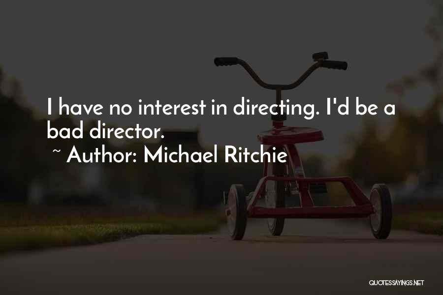 Michael D'angelo Quotes By Michael Ritchie