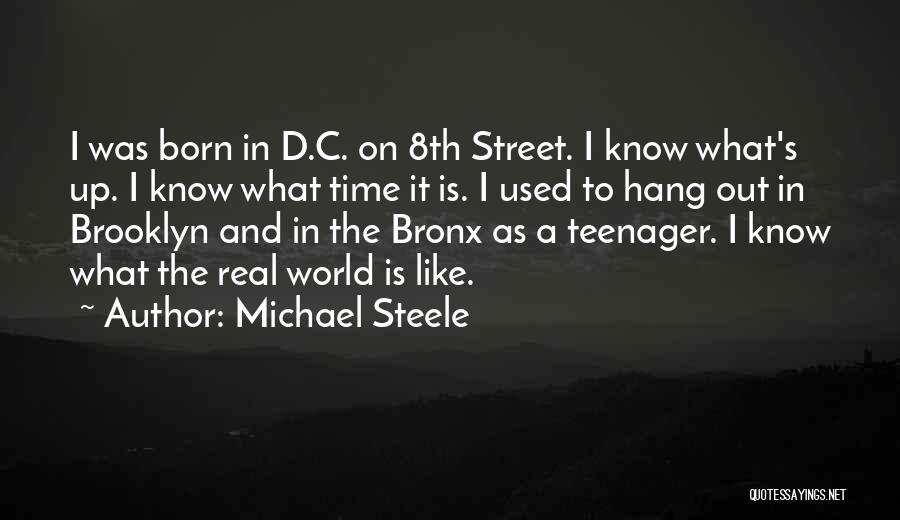 Michael D'angelo Quotes By Michael Steele