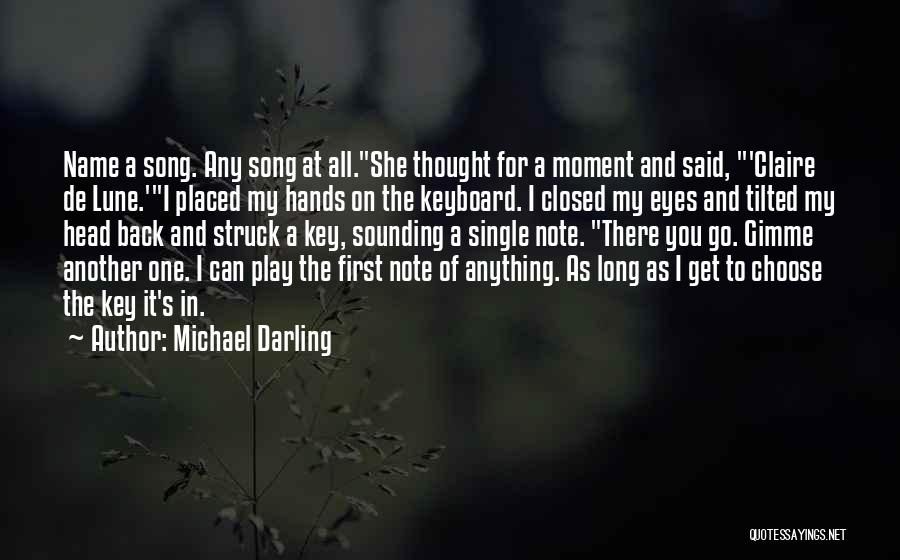 Michael Darling Quotes 1009869