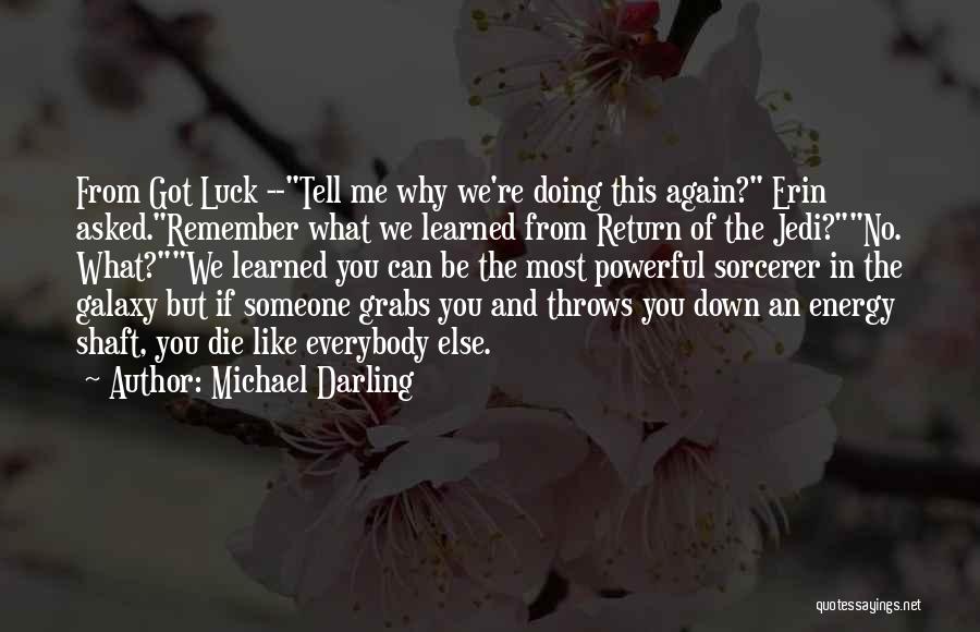 Michael Darling Quotes 983729