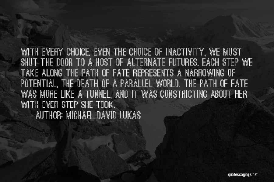 Michael David Lukas Quotes 481357