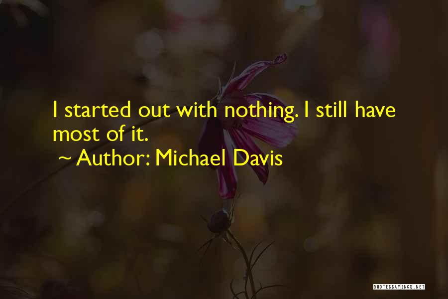 Michael Davis Quotes 837938