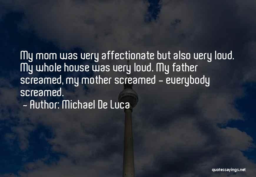 Michael De Luca Quotes 1256801
