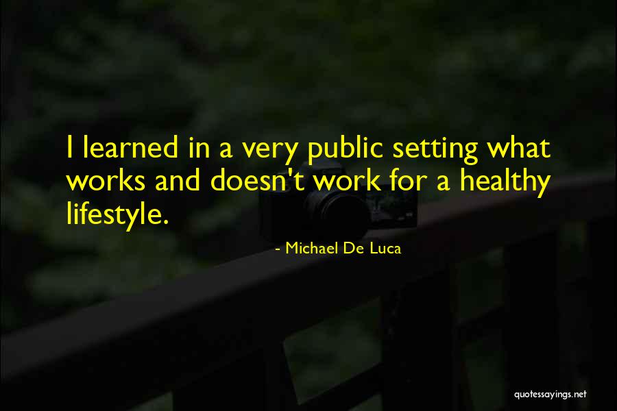 Michael De Luca Quotes 305804