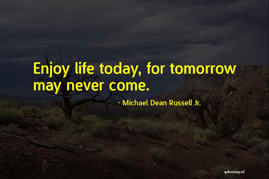 Michael Dean Russell Jr. Quotes 1366852