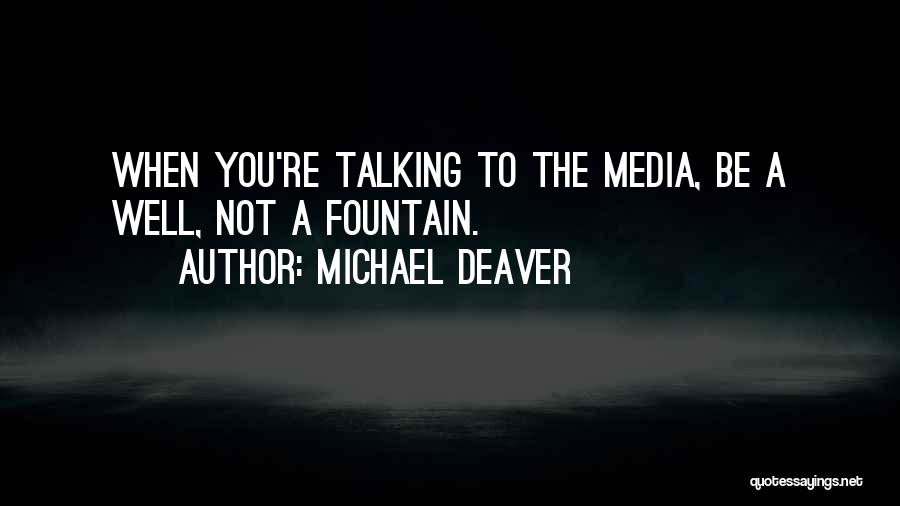 Michael Deaver Quotes 855504