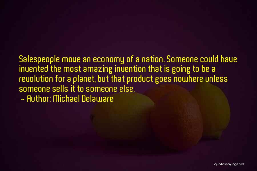 Michael Delaware Quotes 1905417