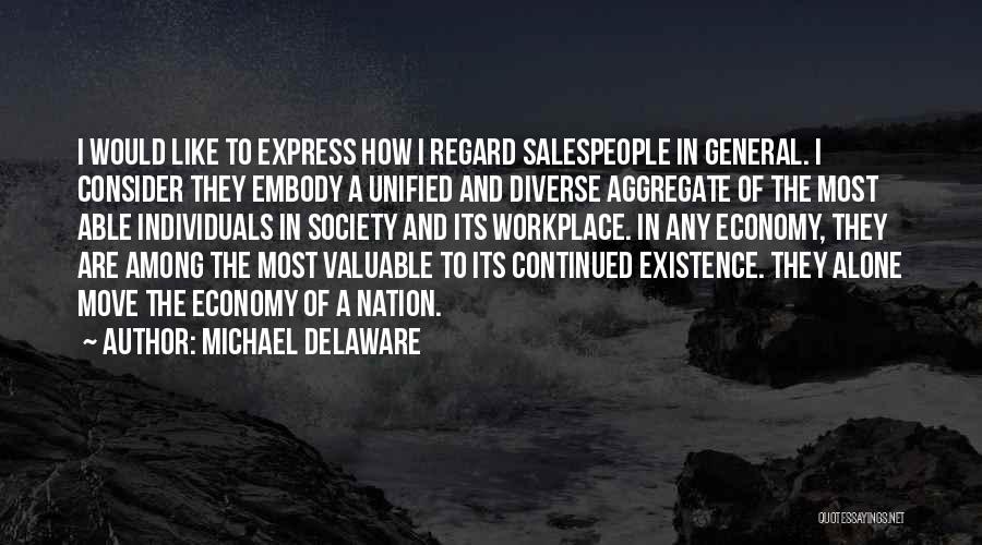 Michael Delaware Quotes 2010860