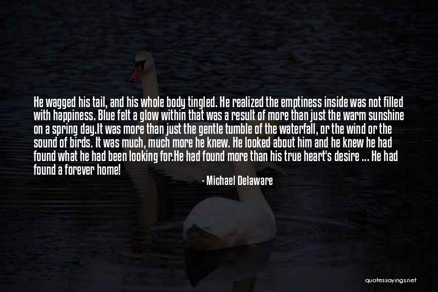 Michael Delaware Quotes 287470