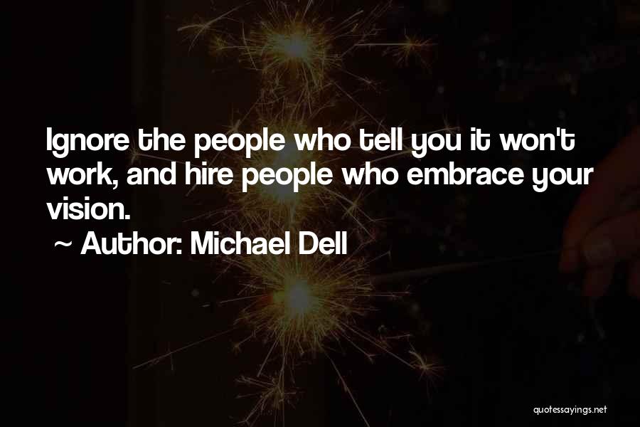 Michael Dell Quotes 1008113