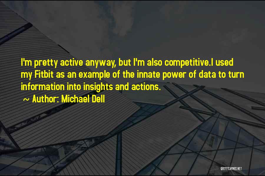 Michael Dell Quotes 1338548