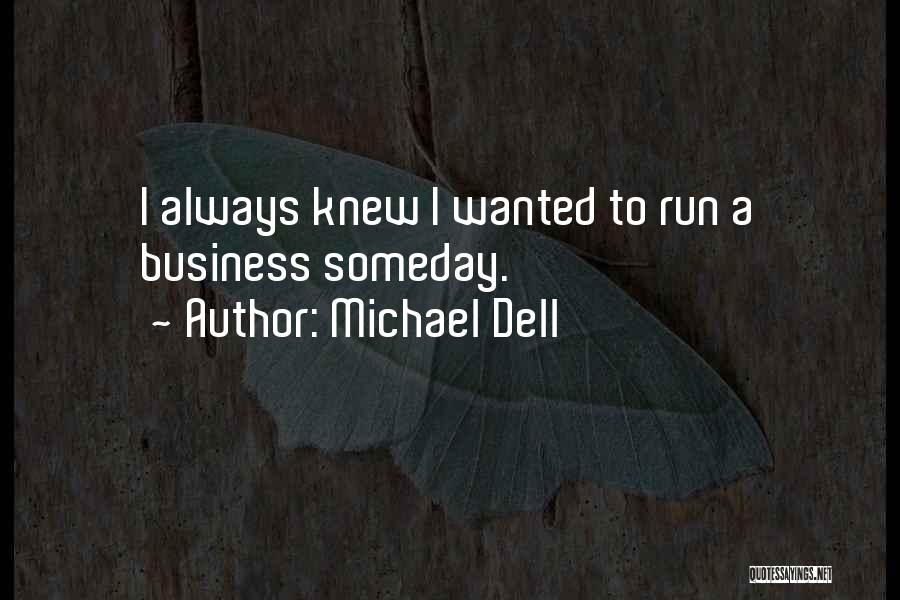 Michael Dell Quotes 1371553