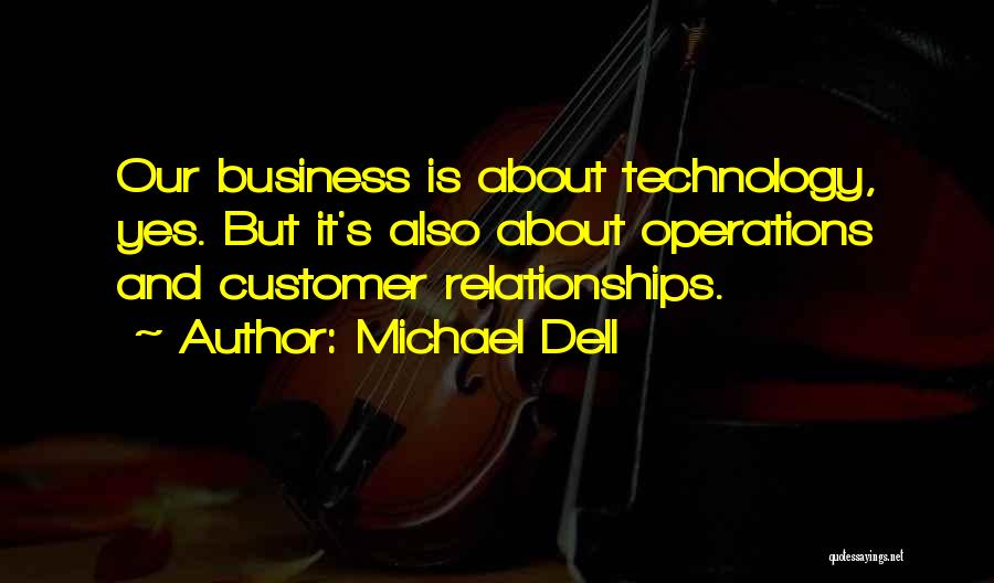 Michael Dell Quotes 1407920