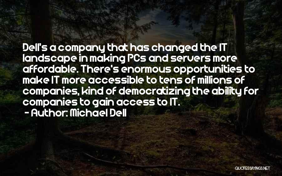 Michael Dell Quotes 1583507