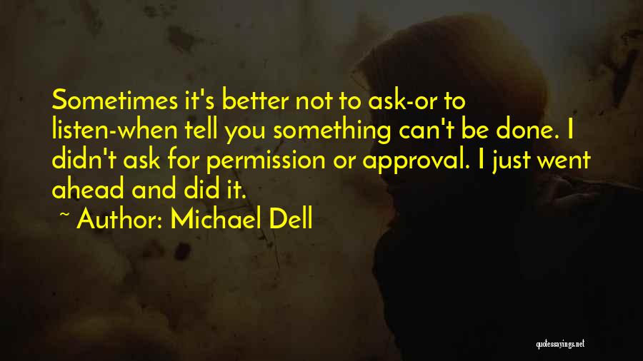 Michael Dell Quotes 1903886