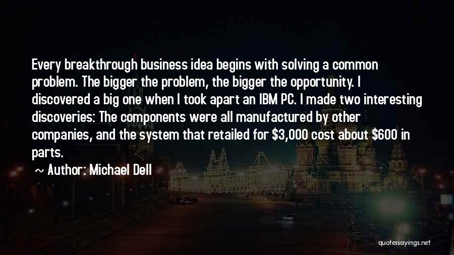 Michael Dell Quotes 2081657