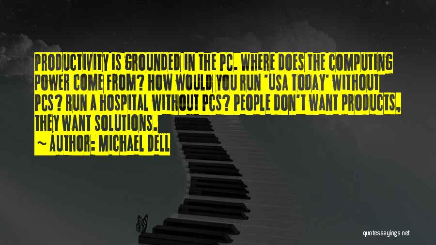 Michael Dell Quotes 2122362