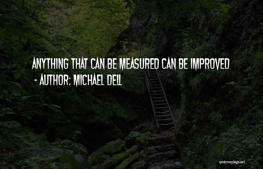 Michael Dell Quotes 2240037