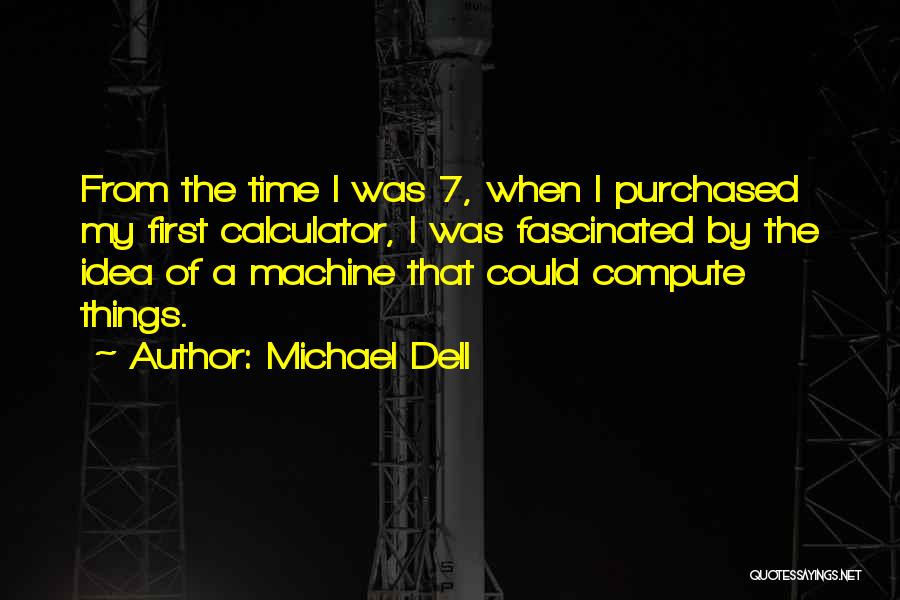 Michael Dell Quotes 344656