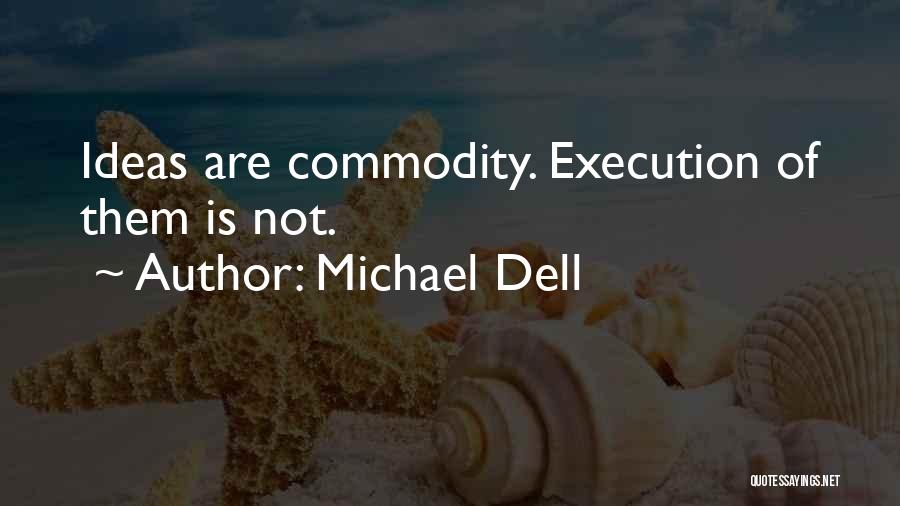 Michael Dell Quotes 576215