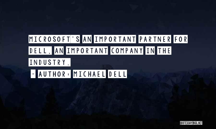 Michael Dell's Quotes By Michael Dell