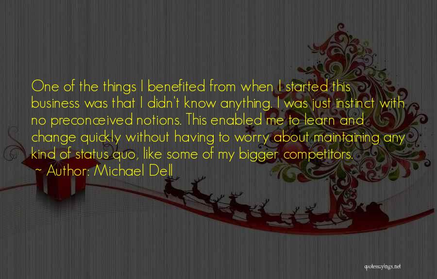 Michael Dell's Quotes By Michael Dell