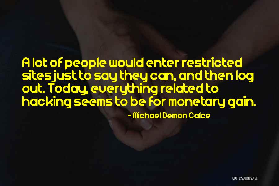 Michael Demon Calce Quotes 1009893