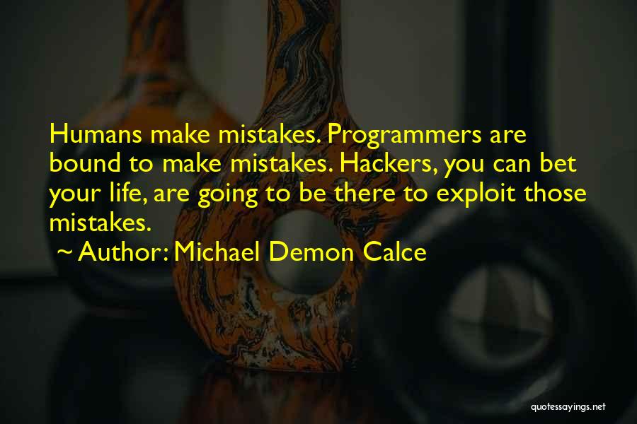 Michael Demon Calce Quotes 911551