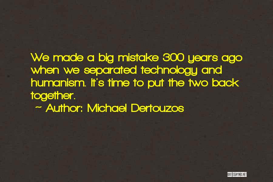 Michael Dertouzos Quotes 1920921