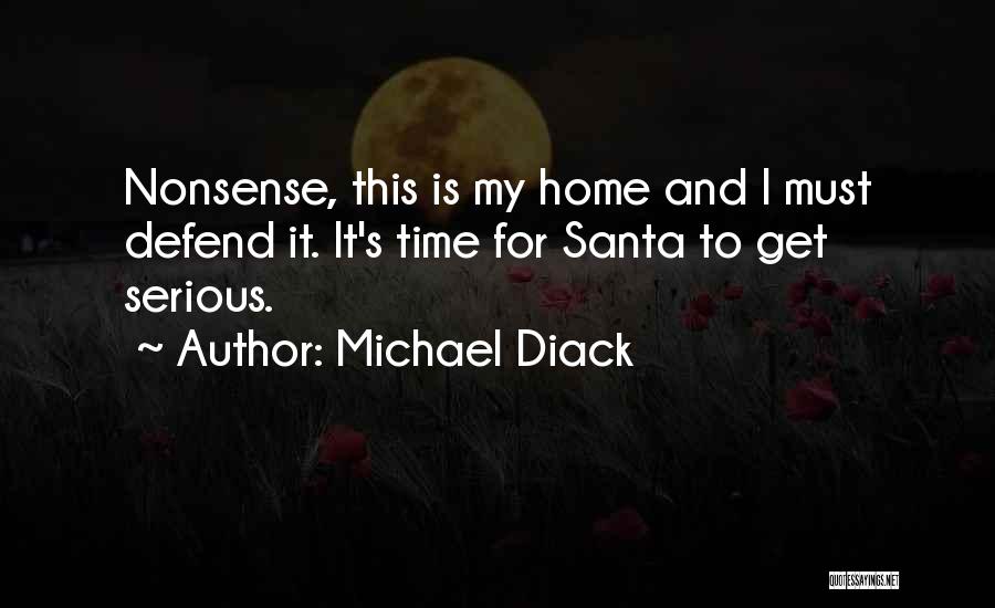 Michael Diack Quotes 1279266