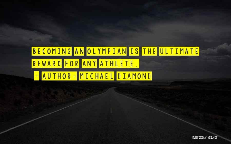 Michael Diamond Quotes 962674