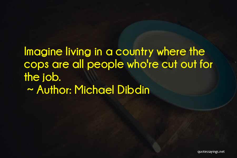 Michael Dibdin Quotes 257776