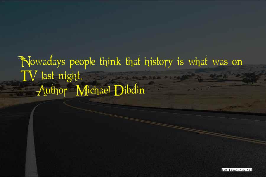 Michael Dibdin Quotes 343360