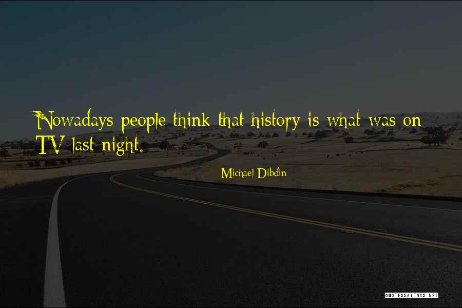 Michael Dibdin Quotes 343360