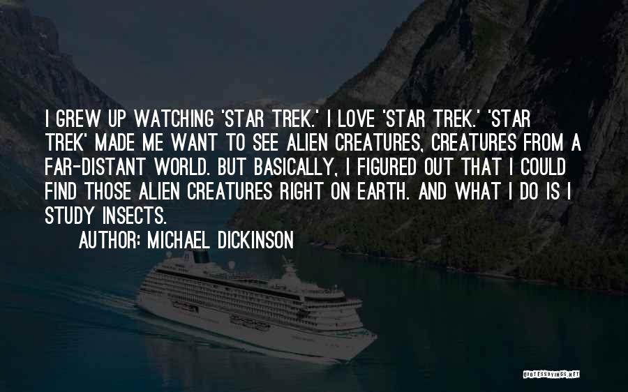 Michael Dickinson Quotes 1205710