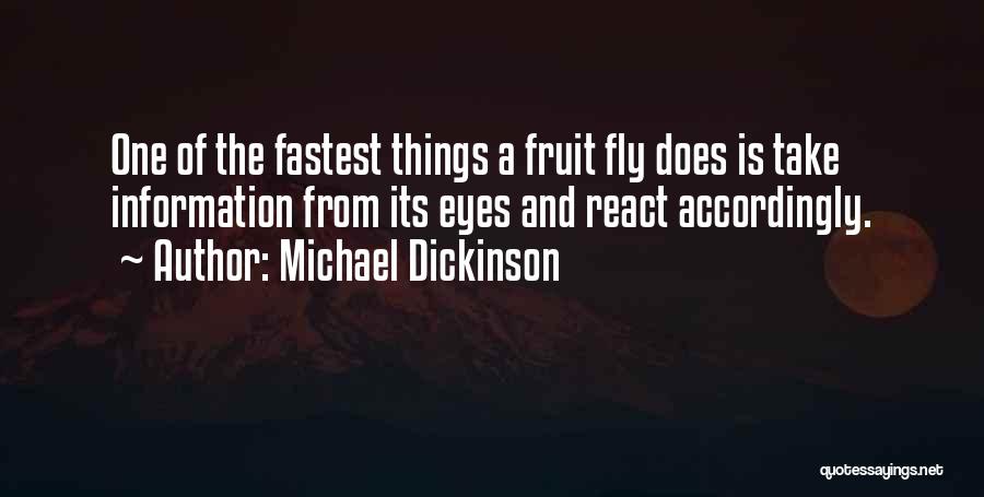 Michael Dickinson Quotes 146560