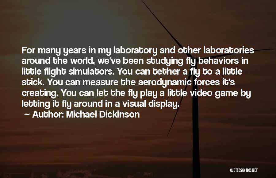 Michael Dickinson Quotes 1940466