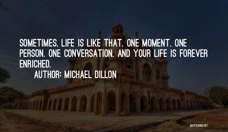 Michael Dillon Quotes 1907479