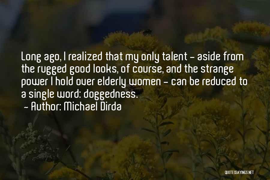 Michael Dirda Quotes 407057