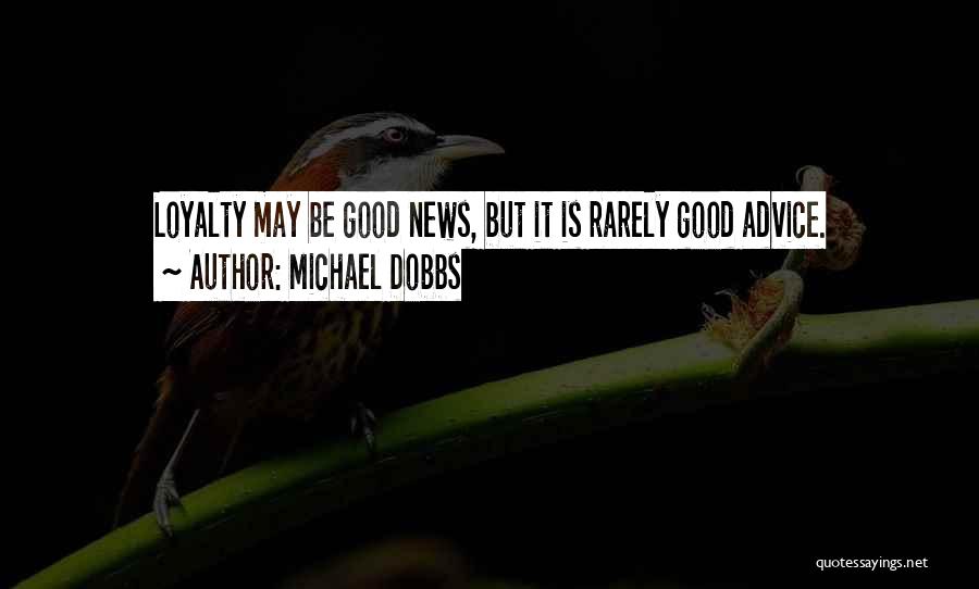 Michael Dobbs Quotes 1057262