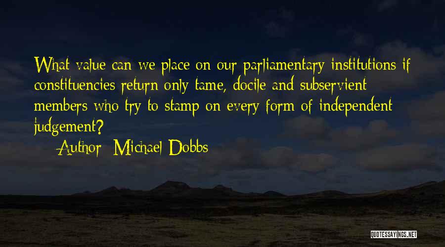 Michael Dobbs Quotes 1120235