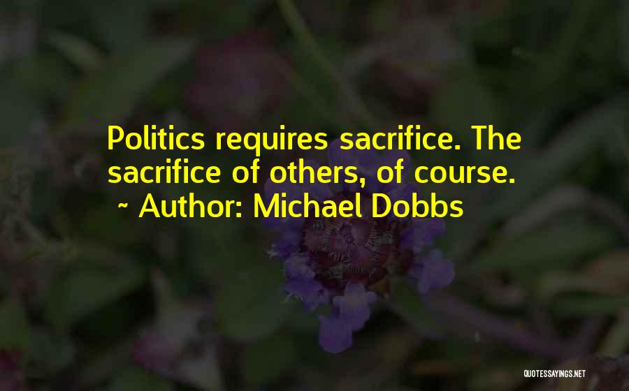 Michael Dobbs Quotes 1566469