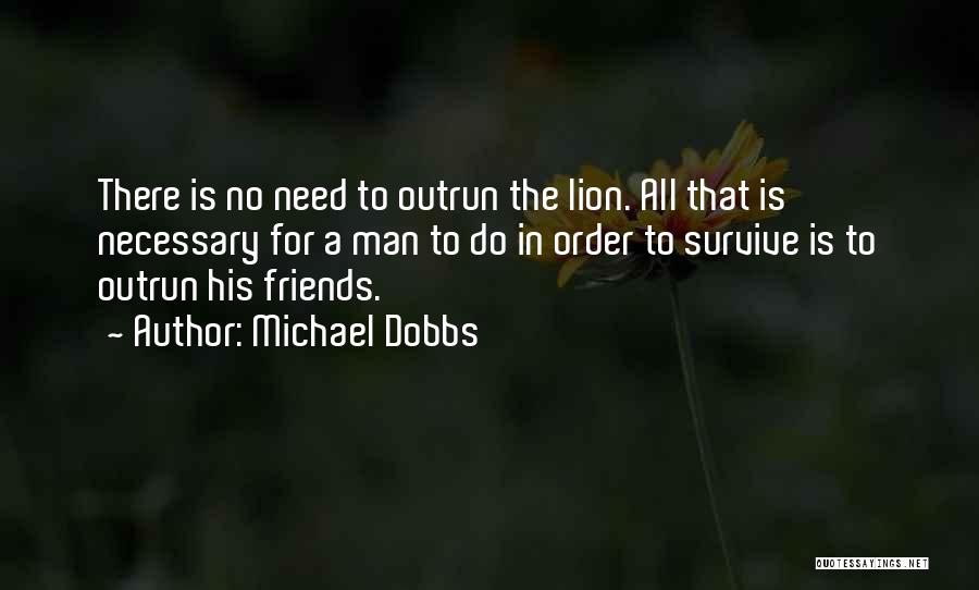 Michael Dobbs Quotes 946402