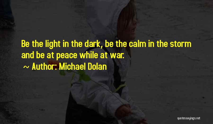 Michael Dolan Quotes 115257