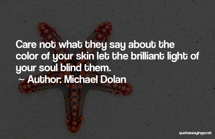 Michael Dolan Quotes 118770