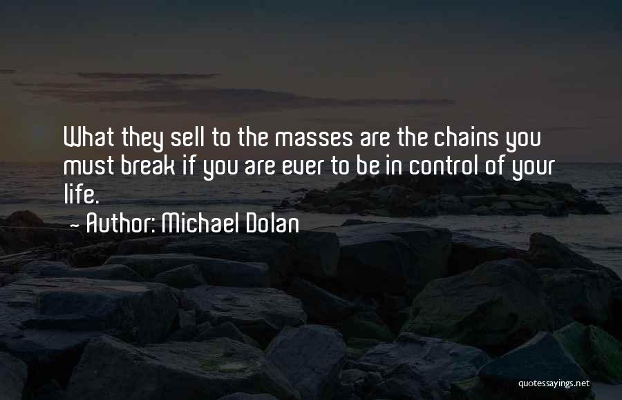 Michael Dolan Quotes 1585058