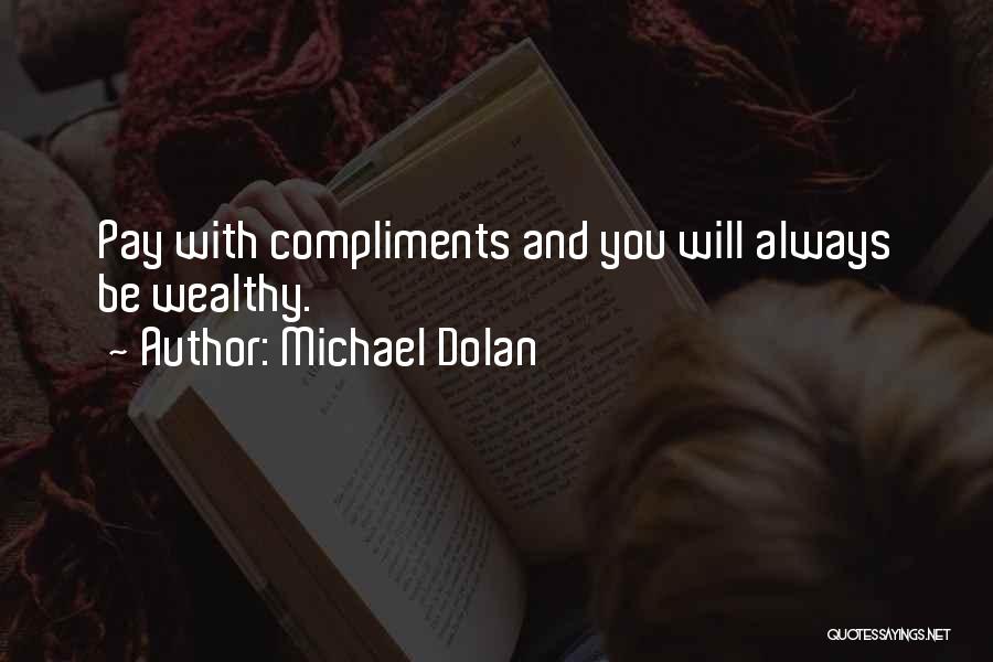 Michael Dolan Quotes 343628