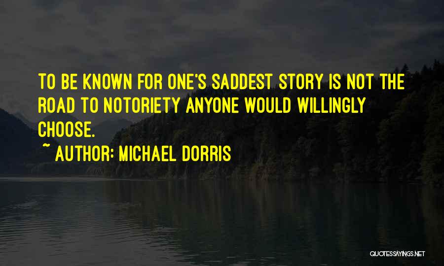 Michael Dorris Quotes 113264