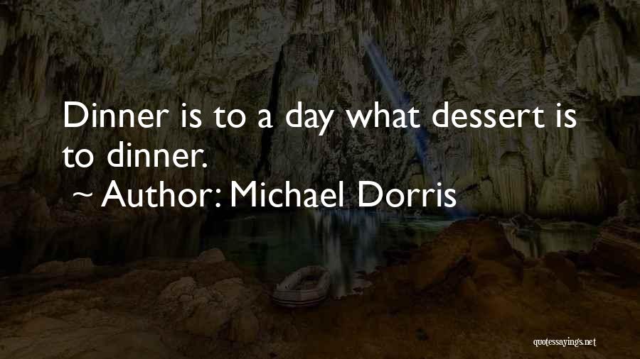 Michael Dorris Quotes 1956199